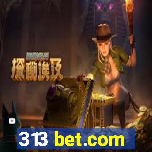 313 bet.com