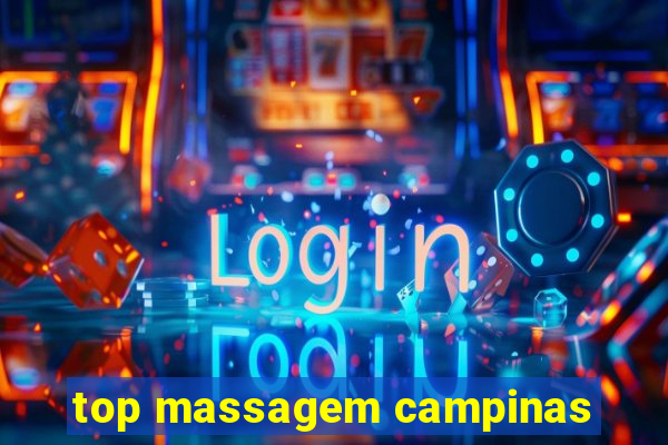 top massagem campinas