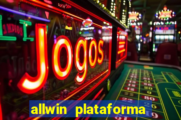 allwin plataforma de jogos