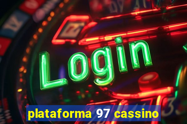 plataforma 97 cassino