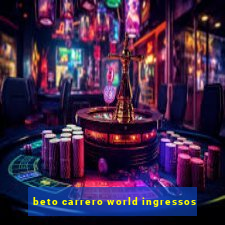 beto carrero world ingressos