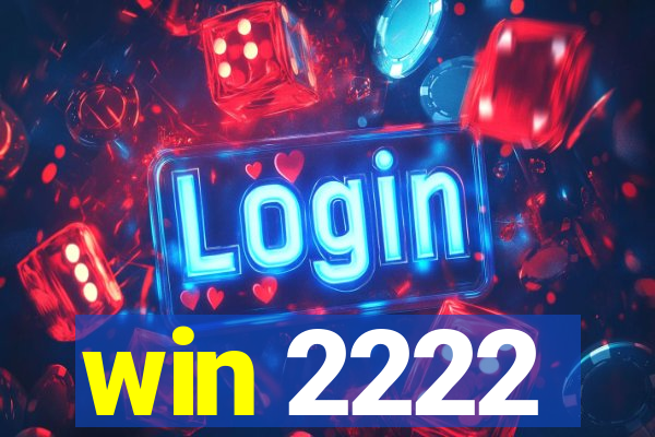 win 2222