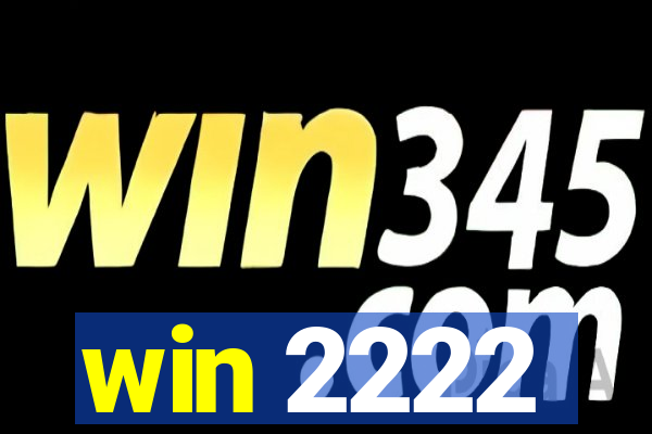 win 2222