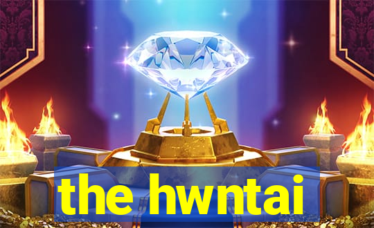 the hwntai