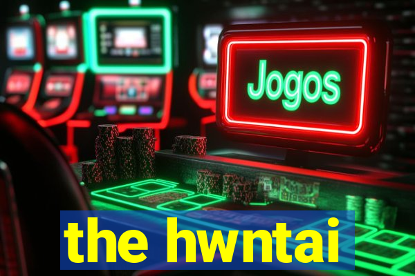 the hwntai