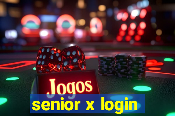 senior x login