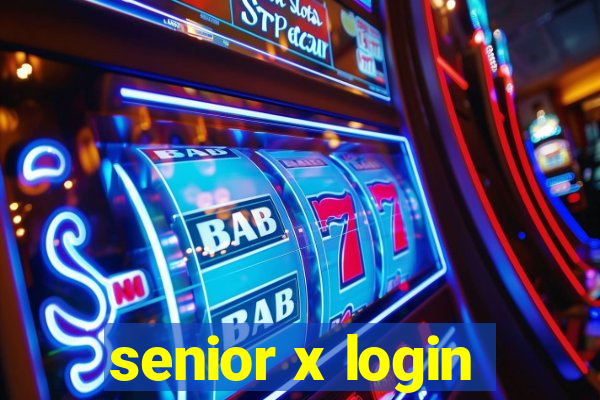 senior x login