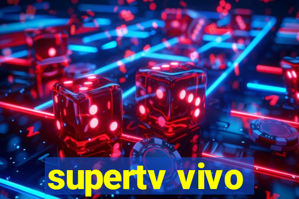 supertv vivo