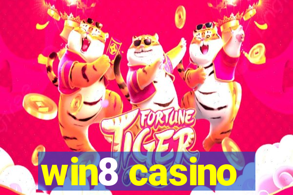 win8 casino