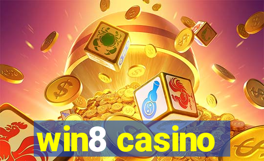 win8 casino