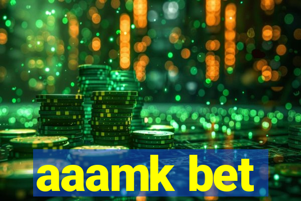 aaamk bet