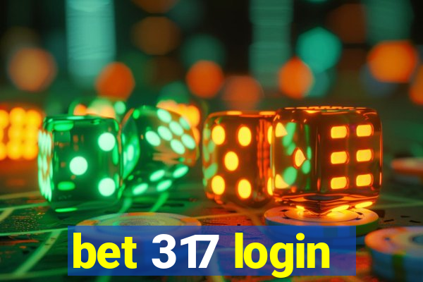 bet 317 login