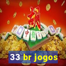 33 br jogos