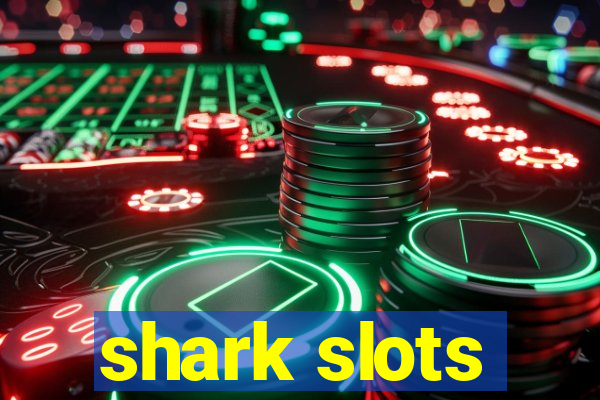 shark slots