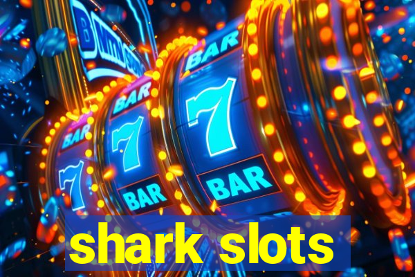 shark slots