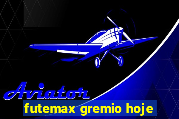 futemax gremio hoje