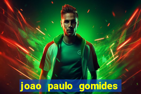 joao paulo gomides dos santos