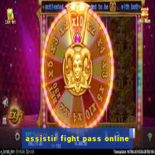 assistir fight pass online