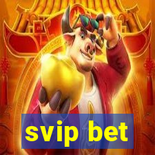 svip bet