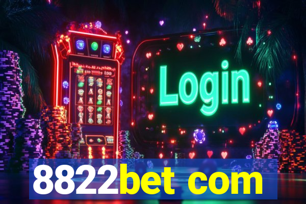 8822bet com