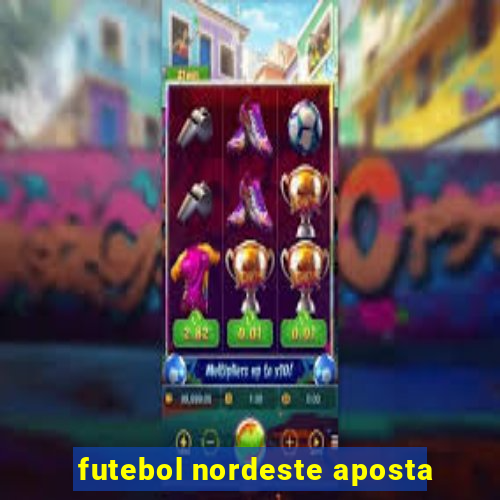 futebol nordeste aposta