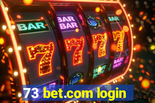 73 bet.com login