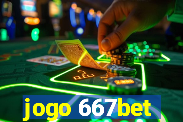 jogo 667bet