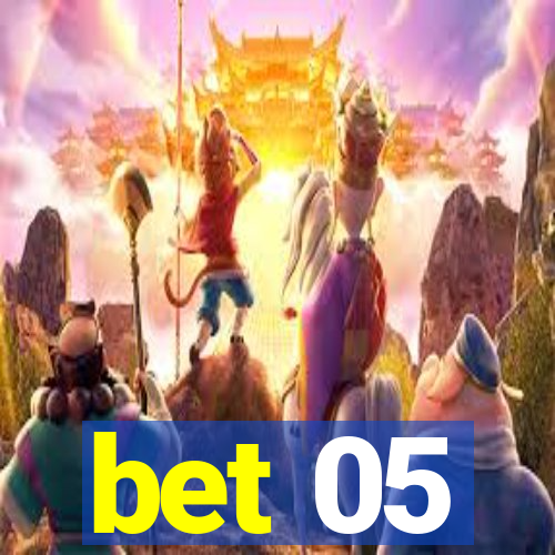 bet 05