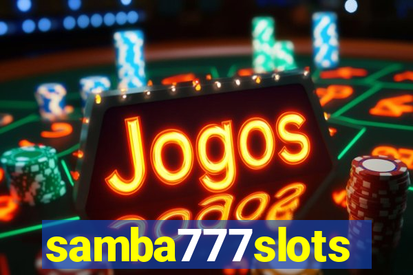 samba777slots