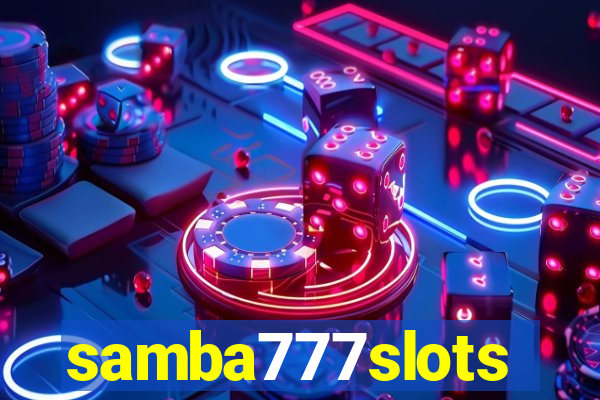 samba777slots