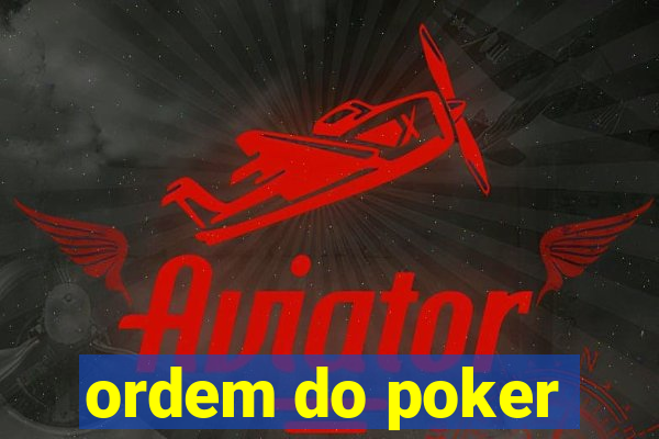 ordem do poker