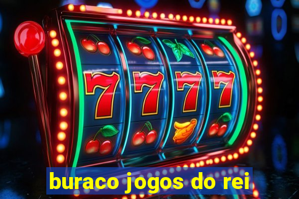 buraco jogos do rei