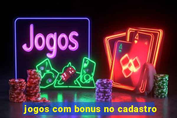 jogos com bonus no cadastro