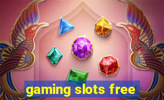 gaming slots free