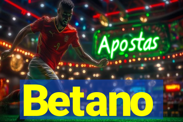 Betano