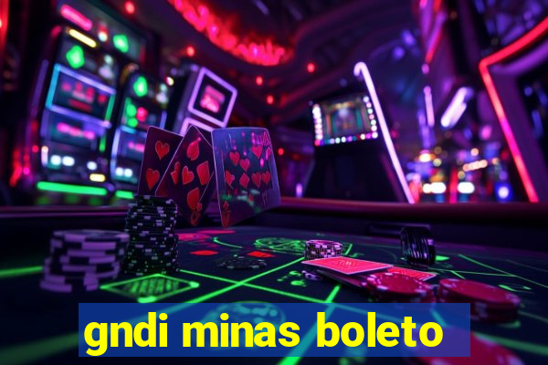 gndi minas boleto