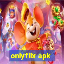 onlyflix apk