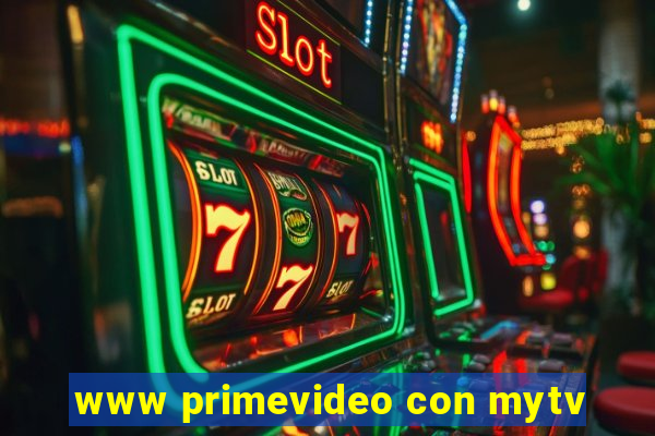 www primevideo con mytv