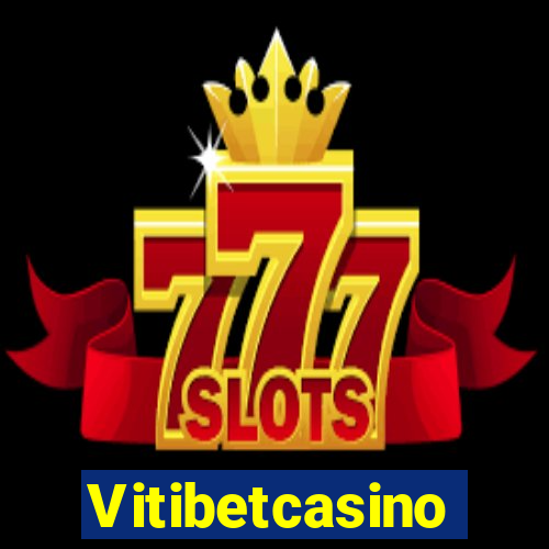 Vitibetcasino