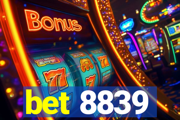 bet 8839