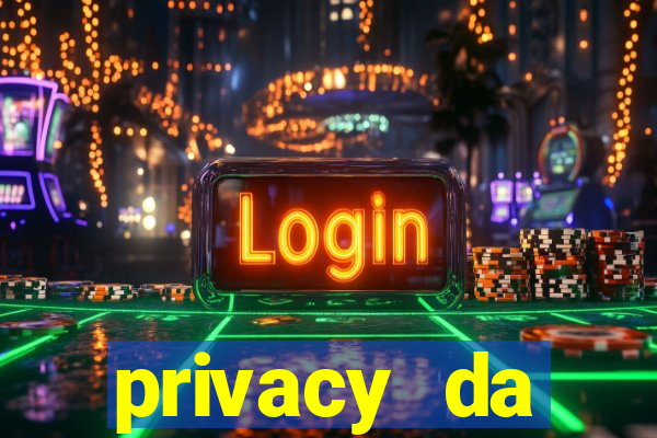 privacy da pipokinha gratis