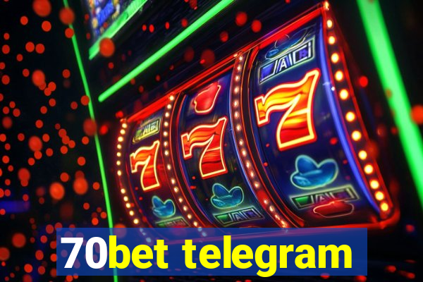 70bet telegram