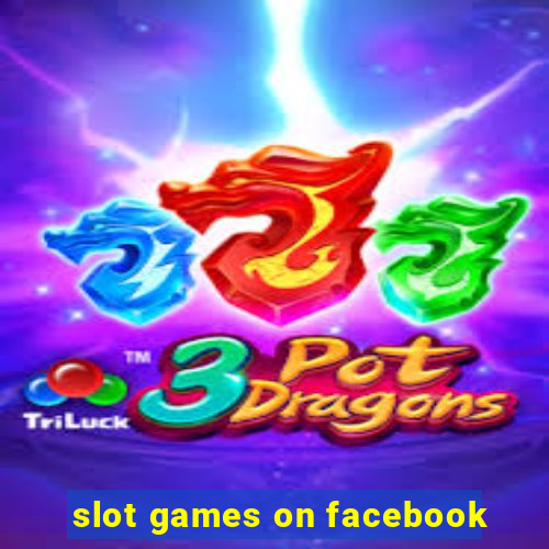 slot games on facebook