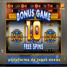 plataforma de jogos novas