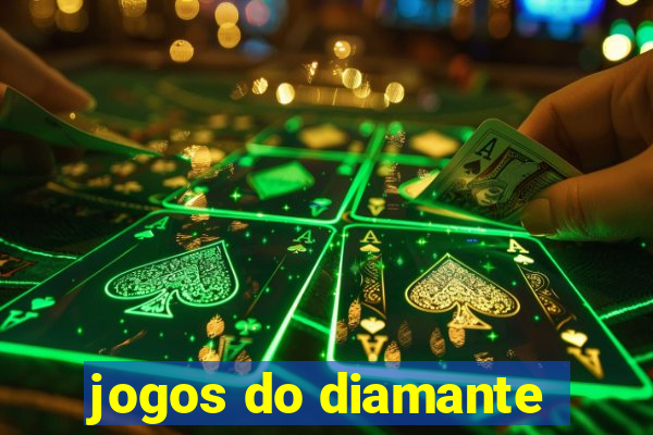 jogos do diamante