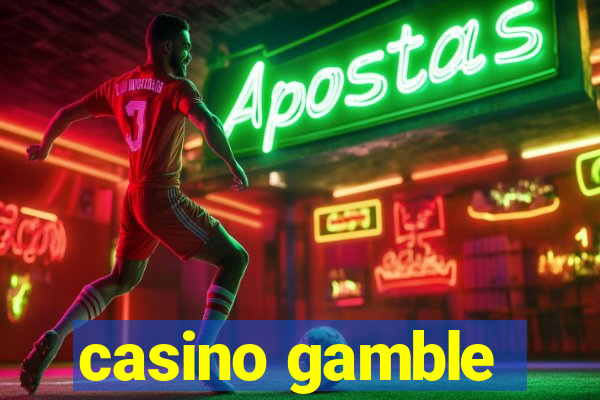 casino gamble