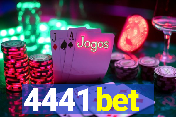 4441 bet