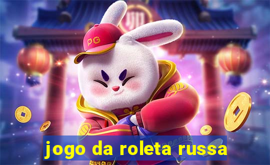 jogo da roleta russa