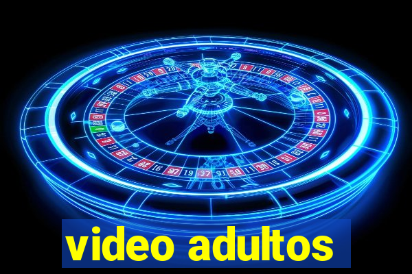 video adultos