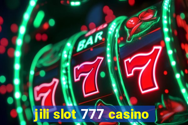 jili slot 777 casino